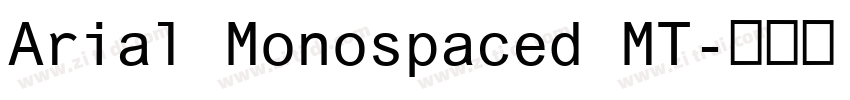 Arial Monospaced MT字体转换
